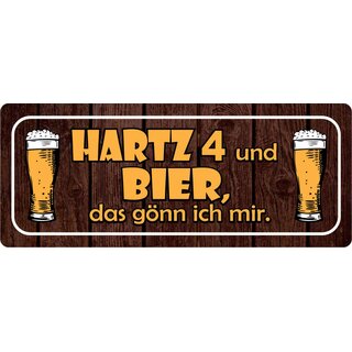Schild Spruch "Hartz 4 und Bier" 27 x 10 cm Blechschild