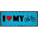 Schild Spruch "I Love my Fahrrad" 27 x 10 cm...