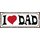 Schild Spruch "I love Dad" 27 x 10 cm Blechschild weiß