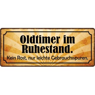 Schild Spruch "Oldtimer im Ruhestand" 27 x 10 cm Blechschild
