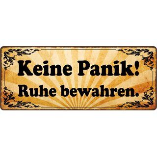 Schild Spruch "Keine Panik Ruhe bewahren" 27 x 10 cm Blechschild