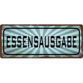 Schild Spruch "Essensausgabe" 27 x 10 cm Blechschild