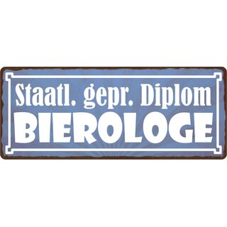 Schild Spruch "Staatlich geprüfter Diplom Bierologe" 27 x 10 cm Blechschild