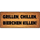 Schild Spruch "Grillen, Chillen, Bierchen...