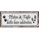 Schild Spruch "Pfoten und Füße hier...