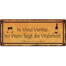 Schild Spruch "Im Wein liegt die Wahrheit" 27 x...