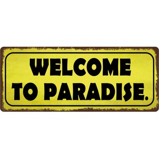 Schild Spruch "Welcome to Paradise" 27 x 10 cm Blechschild