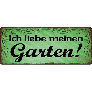 Schild Spruch "Ich liebe meinen Garten!" 27 x 10 cm Blechschild