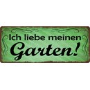 Schild Spruch Ich liebe meinen Garten! 27 x 10 cm...