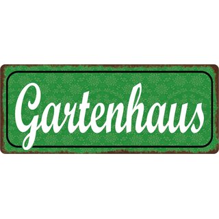 Schild Spruch "Gartenhaus" 27 x 10 cm Blechschild