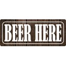 Schild Spruch "Beer here" 27 x 10 cm Blechschild