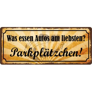 Schild Spruch "Was essen Autos am liebsten? Parkplätzchen" 27 x 10 cm Blechschild