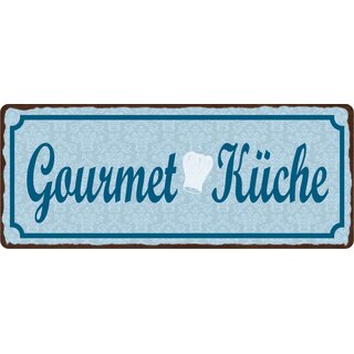 Schild Spruch "Gourmet Küche" 27 x 10 cm Blechschild
