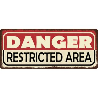 Schild Spruch "Danger Restricted Area" 27 x 10 cm Blechschild