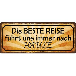 Schild Spruch "Die beste Reise führt immer nach Hause" 27 x 10 cm Blechschild