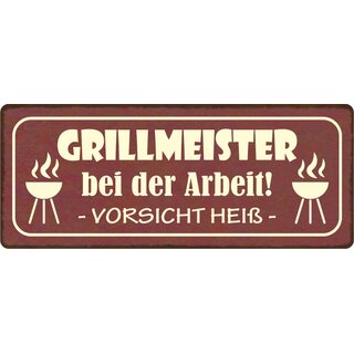 Schild Spruch "Grillmeister bei der Arbeit" 27 x 10 cm Blechschild