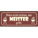 Schild Spruch "Bitte nicht stören, Meister...