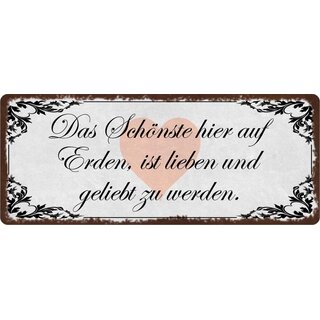 Schild Spruch "Lieben und geliebt zu werden" 27 x 10 cm Blechschild