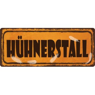 Schild Spruch "Hühnerstall" 27 x 10 cm Blechschild orange