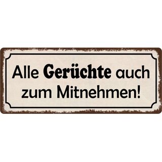 Schild Spruch "Alle Gerüchte auch zum Mitnehmen" 27 x 10 cm Blechschild