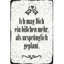 Schild Spruch "Mag dich mehr als geplant" 20 x...