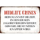 Schild Spruch "Midlife Crises" 30 x 20 cm...