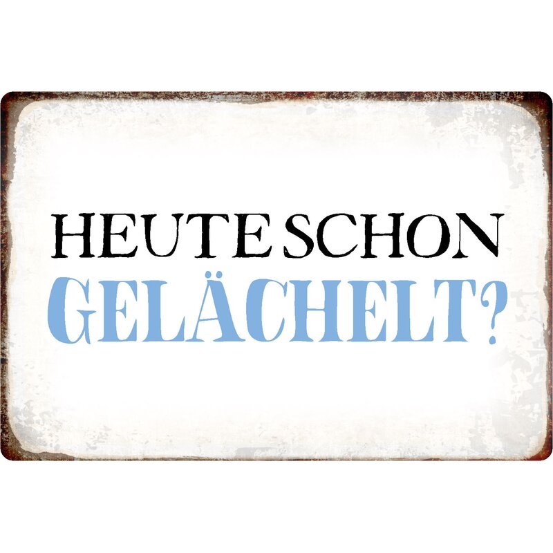 Schild Spruch "Heute schon gelächelt" 30 x 20 cm Blechschild, 9,49