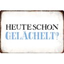 Schild Spruch "Heute schon gelächelt" 30 x...