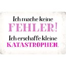 Schild Spruch "Mache keine Fehler, erschaffe...