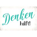 Schild Spruch "Denken hilft" 30 x 20 cm...