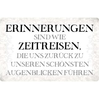 Schild Spruch "Erinnerungen sind wie Zeitreisen" 30 x 20 cm Blechschild