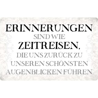 Schild Spruch "Erinnerungen sind wie Zeitreisen" 30 x 20 cm Blechschild