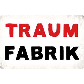 Schild Spruch "Traumfabrik" 30 x 20 cm Blechschild