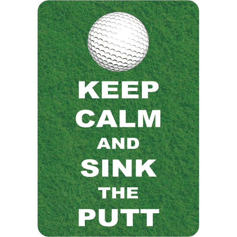 Schild Spruch "Keep calm and sink the putt" 20 x 30 cm Blechschild, 9