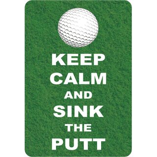 Schild Spruch "Keep calm and sink the putt" 20 x 30 cm Blechschild