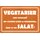 Schild Spruch "Vegetarier sind grausam" 30 x 20 cm Blechschild