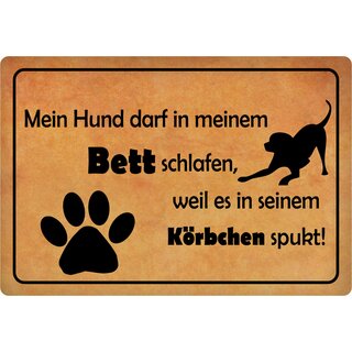 Schild Spruch "Hund im Bett schlafen, weil es im Körbchen spukt" 30 x 20 cm Blechschild