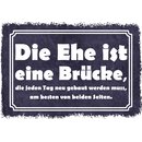 Schild Spruch "Ehe ist eine Brücke" 30 x...