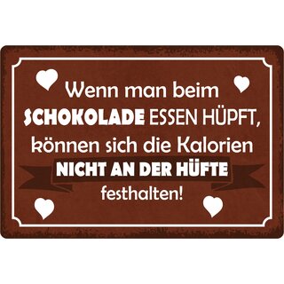 Schild Spruch "Wenn man beim Schokolade essen hüpft" 30 x 20 cm Blechschild
