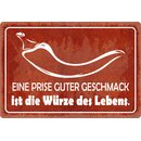 Schild Spruch "Eine Prise guter Geschmack ist die...