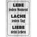 Schild Spruch "Lebe jeden Moment. Lache jeden Tag....