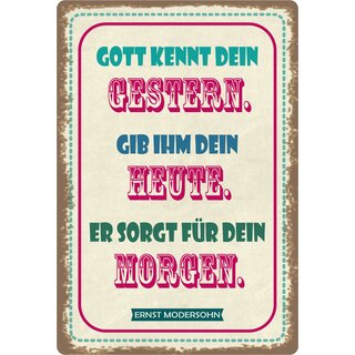 Schild Spruch "Gott kennt dein Gestern" 20 x 30 cm Blechschild