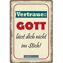 Schild Spruch "Gott lässt dich nicht im...