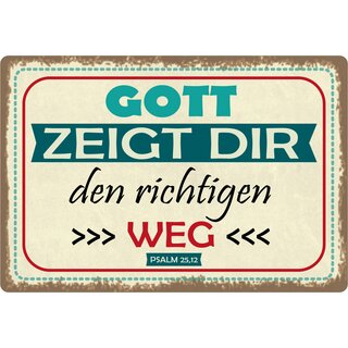 Schild Spruch "Gott zeigt dir den richtigen Weg" 30 x 20 cm Blechschild