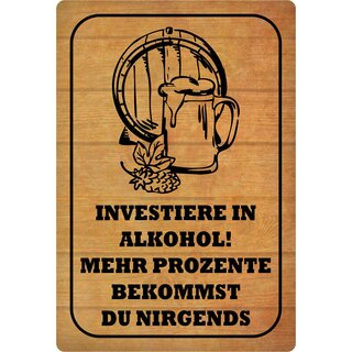 Schild Spruch "Investiere in Alkohol" 20 x 30 cm Blechschild