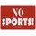 Schild Spruch "No sports" 30 x 20 cm Blechschild
