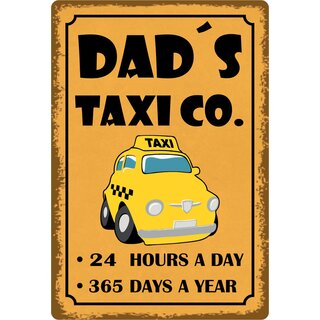 Schild Spruch "Dad`s Taxi Co." 20 x 30 cm Blechschild