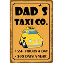 Schild Spruch "Dad`s Taxi Co." 20 x 30 cm...
