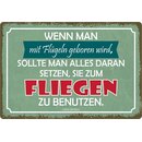 Schild Spruch "Wenn man mit Flügeln geboren...