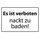 Hinweisschild "Es ist verboten nackt zu baden" 30 x 20 cm Blechschild